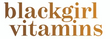 Blackgirlvitamin